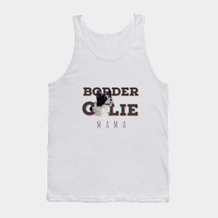 Border collie mama border collie mum love my birdie collie best birdie collie Tank Top